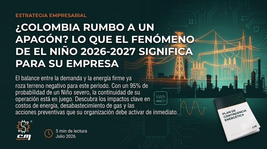 Riesgo de apagón en Colombia por el Fenómeno de El Niño 2026-2027