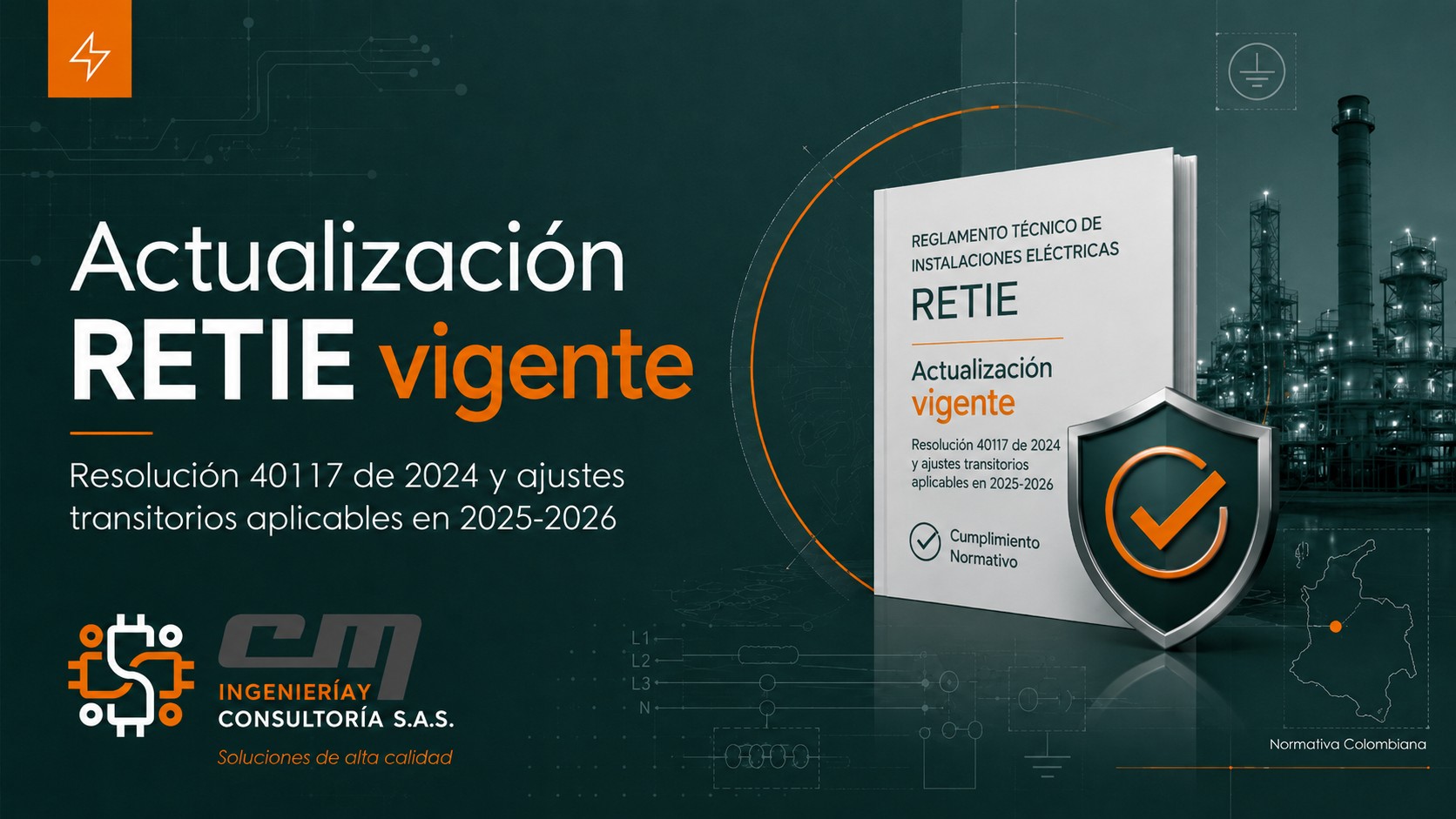 Actualización normativa RETIE Resolución 40117 de 2024